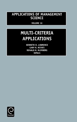 Multi-Criteria Applications - Kenneth D. Lawrence; Gary R. Reeves; R.K. Klimberg