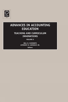 Advances in Accounting Education - Bill N. Schwartz; Anthony H. CatanachJr.