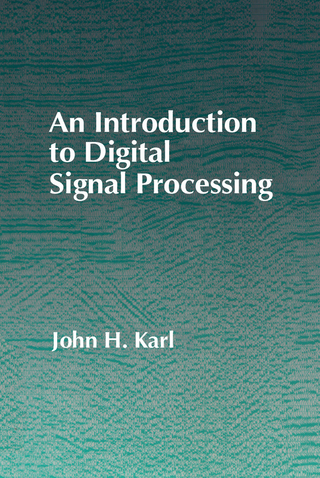 Introduction to Digital Signal Processing - John H. Karl