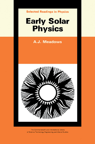 Early Solar Physics - A. J. Meadows; D. ter Haar