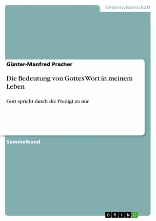 Die Bedeutung von Gottes Wort in meinem Leben - Günter-Manfred Pracher
