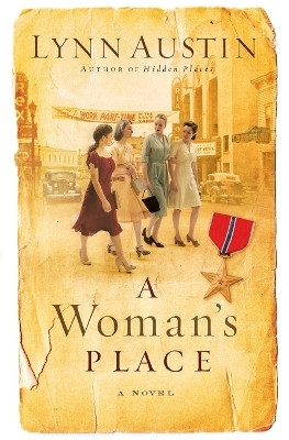 A Woman`s Place ? A Novel - Lynn Austin