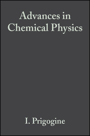 Advances in Chemical Physics - Ilya Prigogine; Stuart A. Rice