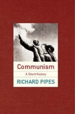 Communism - Richard Pipes