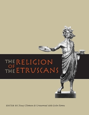 The Religion of the Etruscans - Nancy Thomson De Grummond; Erika Simon