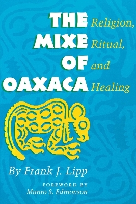 The Mixe of Oaxaca - Frank J. Lipp