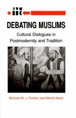 Debating Muslims - Michael M.J. Fischer; Mehdi Abedi