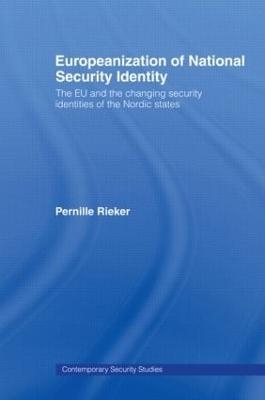Europeanization of National Security Identity - Pernille Rieker