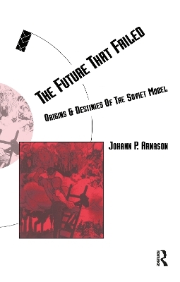 The Future That Failed - Johann P. Arnason