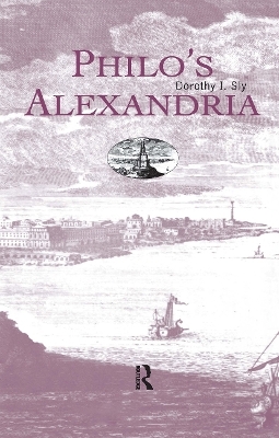Philo's Alexandria - Dorothy I. Sly