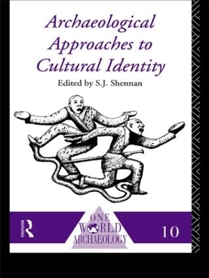 Archaeological Approaches to Cultural Identity - S. J. Shennan