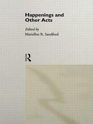 Happenings and Other Acts - Mariellen Sandford