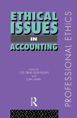 Ethical Issues in Accounting - John Blake; Catherine Gowthorpe