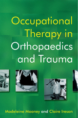Occupational Therapy in Orthopaedics and Trauma - 
