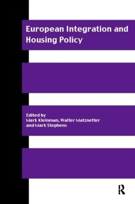 European Integration and Housing Policy - Mark Kleinman; Walter Matznetter; Mark Stephens