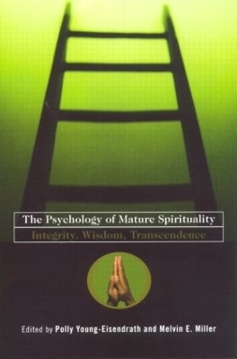 The Psychology of Mature Spirituality - Polly Young-Eisendrath; Melvin Miller