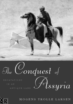 The Conquest of Assyria - Mogens Trolle Larsen