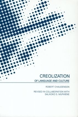 Creolization of Language and Culture - Robert Chaudenson