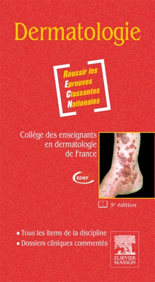 Dermatologie - Collège des enseignants en der; Elsevier Masson