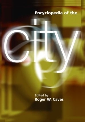 Encyclopedia of the City - Roger W. Caves
