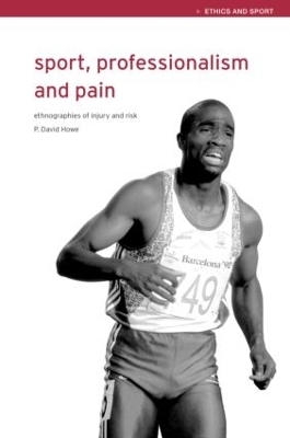 Sport, Professionalism and Pain - David Howe