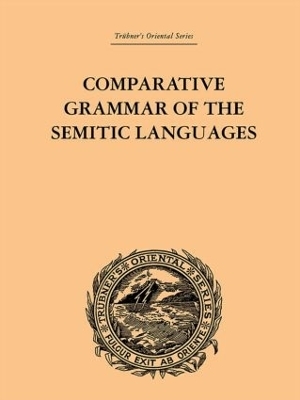 Comparative Grammar of the Semitic Languages - De Lacy O'Leary