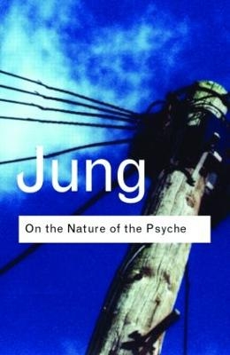 On the Nature of the Psyche - Carl Gustav Jung