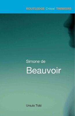 Simone de Beauvoir - Ursula Tidd