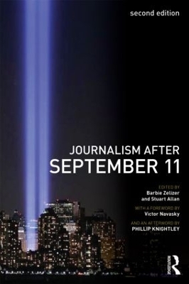 Journalism After September 11 - Barbie Zelizer; Stuart Allan