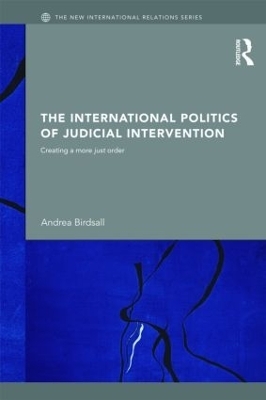 The International Politics of Judicial Intervention - Andrea Birdsall