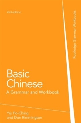 Basic Chinese - Po-Ching Yip; Don Rimmington; Zhang Xiaoming; Rachel Henson; Yip Li Quzhen