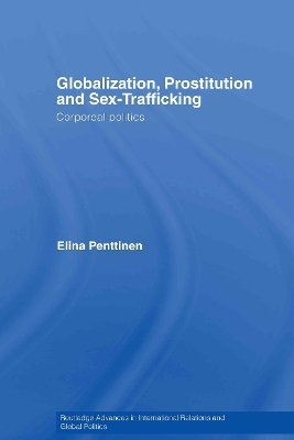 Globalization, Prostitution and Sex Trafficking - Elina Penttinen