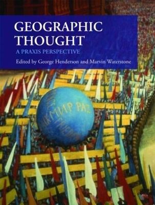 Geographic Thought - George Henderson; Marvin Waterstone