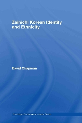 Zainichi Korean Identity and Ethnicity - David Chapman
