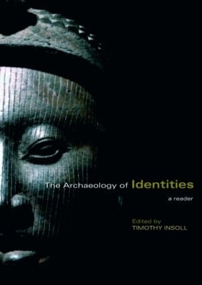 The Archaeology of Identities - Timothy Insoll