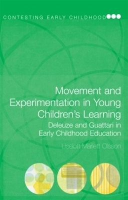 Movement and Experimentation in Young Children's Learning - Liselott Mariett Olsson