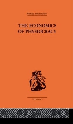 Economics of Physiocracy - Ronald L. Meek