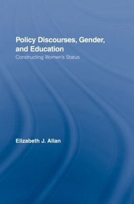 Policy Discourses, Gender, and Education - Elizabeth J. Allan