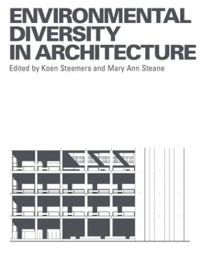 Environmental Diversity in Architecture - Mary Ann Steane; Koen Steemers