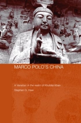 Marco Polo's China - Stephen G. Haw