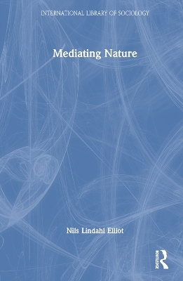 Mediating Nature - Nils Lindahl Elliot