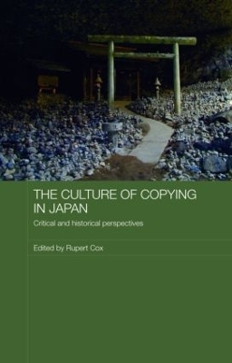 The Culture of Copying in Japan - Rupert Cox