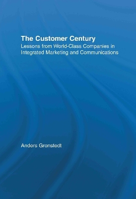 The Customer Century - Anders Gronstedt