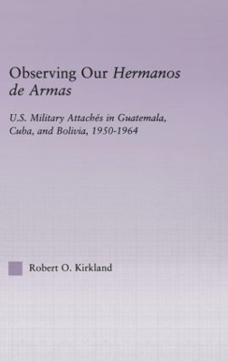 Observing our Hermanos de Armas - Robert O. Kirkland