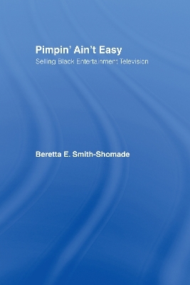 Pimpin' Ain't Easy - Beretta E. Smith-Shomade