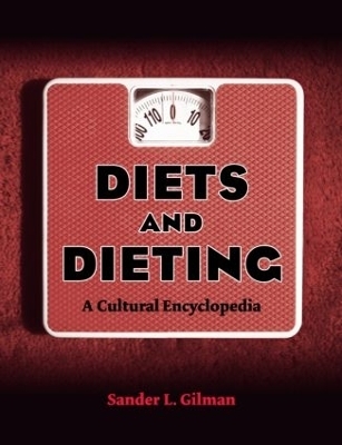 Diets and Dieting - Sander L. Gilman