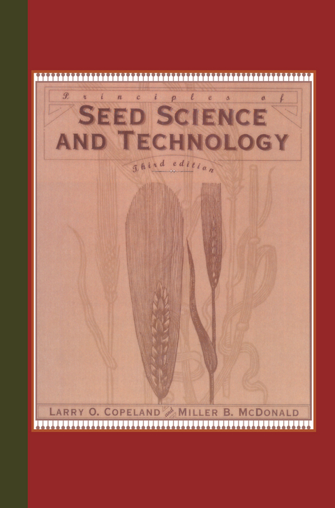 Principles of Seed Science and Technology - Lawrence O. Copeland, Miller F. McDonald