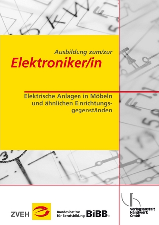 Ausbildung zum/zur Elektroniker/in / Ausbildung zum/zur Elektroniker/in - Holger Clausing; Zentralverband der Deutschen Elektro- und Informationstechnischen Handwerke