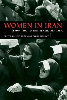 Women in Iran from 1800 to the Islamic Republic - Lois Beck; Guity Nashat