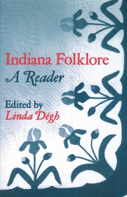 Indiana Folklore - Linda Dégh